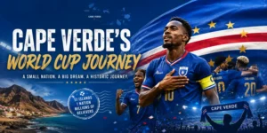 Cape Verde's World Cup Journey