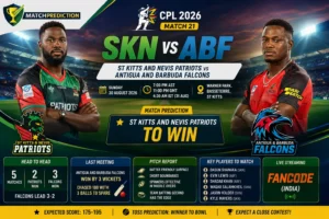 SKN vs ABF match prediction for CPL 2026 Match 21 at Warner Park